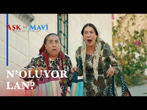 Hasibe ve Birgül'ü bekleyen tehlike! - Aşk ve Mavi