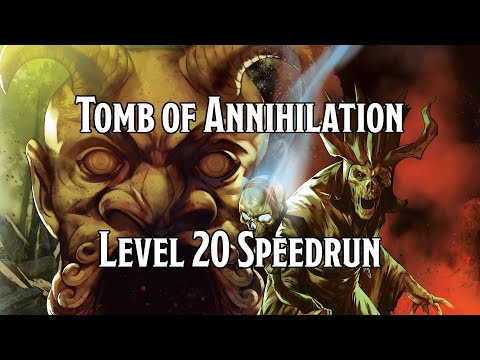 Tomb of Annihilation - Level 20 Speedrun!