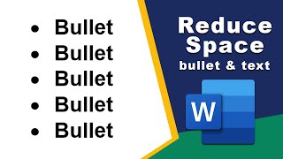 how to reduce space between bullet and text in Microsoft Word