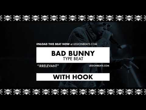 Bad Bunny Type Beat with hook by June B - "Irrelevant" Prod Legion Beats