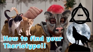 How YOU can find YOUR THERIOTYPE | Guide for Therians