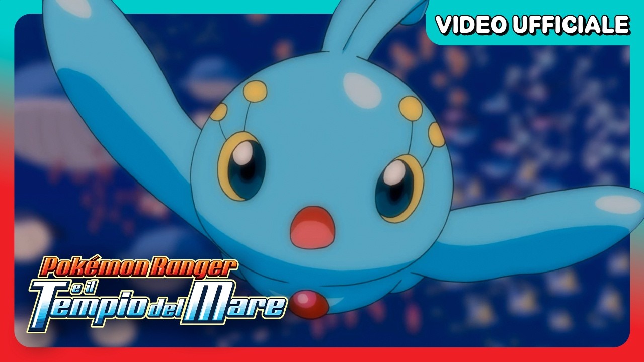 Manaphy, il Pokémon misterioso! | Pokémon Ranger e il Tempio del Mare | Video ufficiale del film