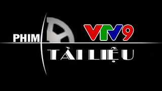 VTV9 - Hình hiệu Phim tài liệu (2011 - 2015)