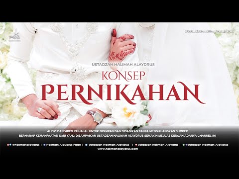 Ustadzah Halimah Alaydrus - Konsep Pernikahan