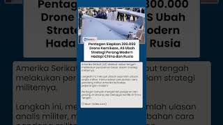 Amerika Bangun Kekuatan 300.000 Drone Kamikaze, Pentagon Siapkan Strategi Baru Lawan China dan Rusia