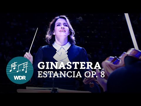 Alberto Ginastera - Estancia op. 8 | Alondra de la Parra | WDR Sinfonieorchester