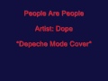 DOPE - People Are People (DM Cover) 