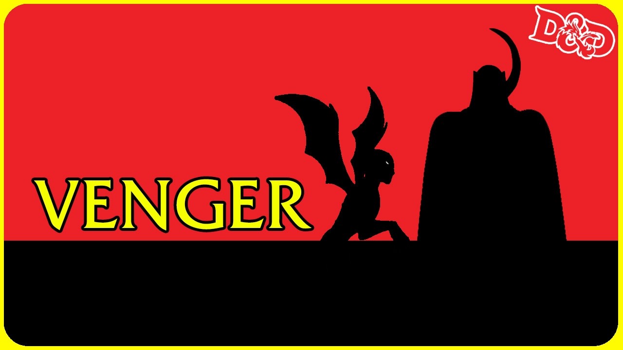 In Dungeons and Dragons...  Who is Venger?
