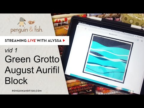 Starting August Aurifil BOM - improv curves - vid 1 - LIVE crafting with Alyssa