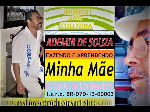 Minha Mãe Sub Titulo o Canto Da Cambaxirra - Ademir de Souza