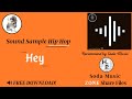 Hey Sound Sample Hip Hop For Making Beats