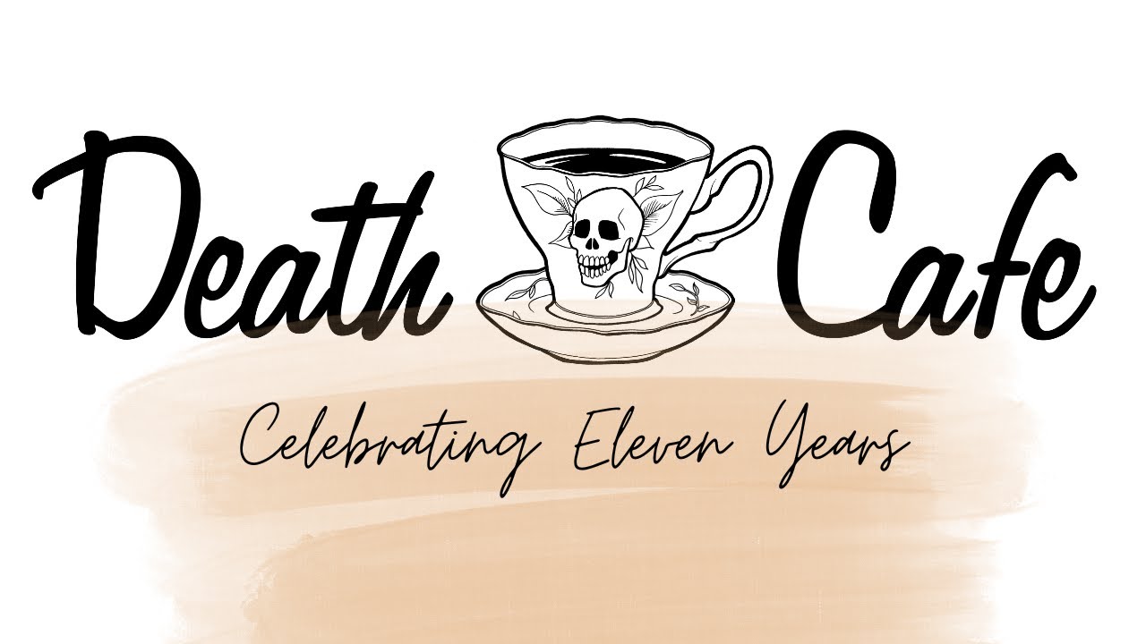 Death Cafe turns 11!