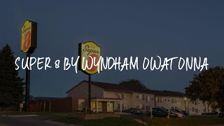 Super 8 by Wyndham Owatonna Review - Owatonna , United States of America