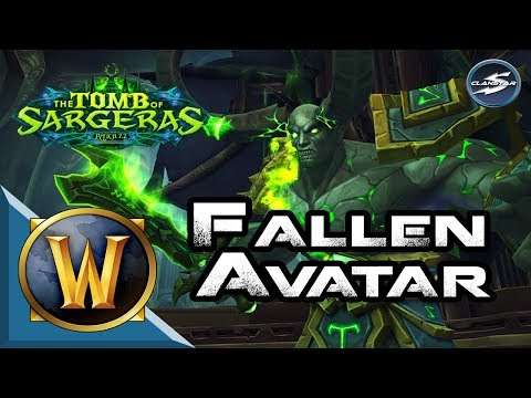 ClanStar Tomb of Sargeras - The Fallen Avatar