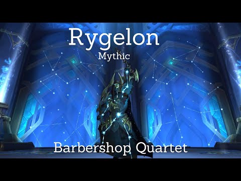 Mythic Rygelon | Destruction Warlock | Barbershop Quartet