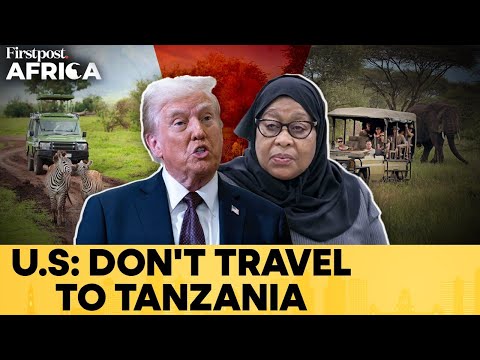 Advisory Against Tanzania Over Protests & Terrorism