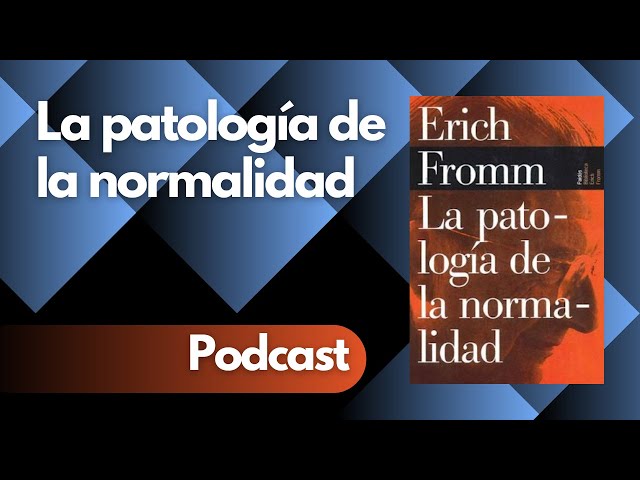 Vídeo relacionado con La patología de la normalidad (Nueva Biblioteca Erich Fromm)