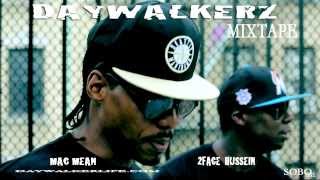 DAYWALKERZ FT MAC MEAN AND 2FACE HUSSANE PRODUCED BY J TARRELL