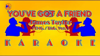 YOU'VE GOT A FRIEND (ENG./TAG. VER.) _ JAMES TAYLOR  _ TARA KARAOKE TAYO