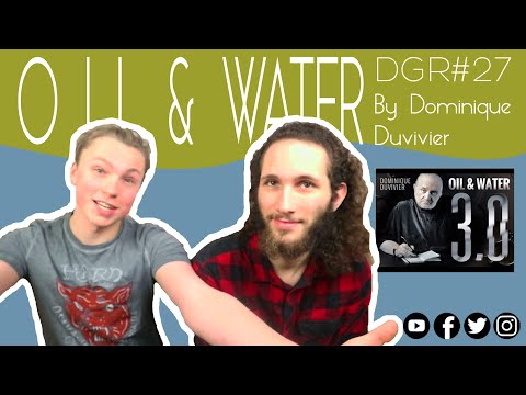 Oil & Water 3.0 - Dominique Duvivier #REVIEW