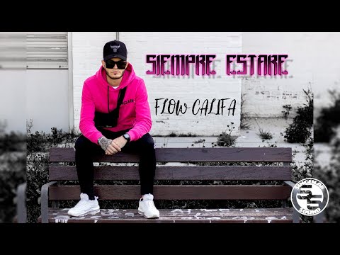 Flow Califa - Siempre estaré (Lyric Video)
