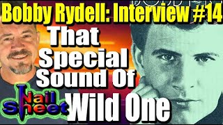 Bobby Rydell On That Special Sound Of “Wild One” His Biggest Hit