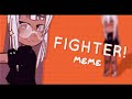 Fighter — Meme | Gacha Club ✩