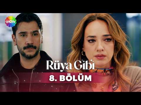 Rüya Gibi 8. Bölüm @showtv