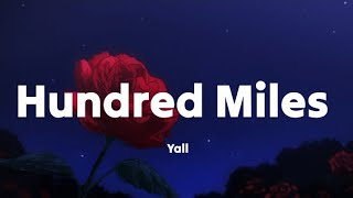 Yall feat Gabriela Richardson - Hundred Miles (Lyrics)