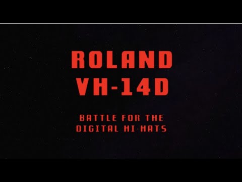 Roland VH-14D (Battle For The Digital Hi-Hats) - A DD Crew Film