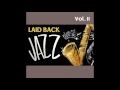 05 Jazz Urbaine - What the World Needs Now Is Love - Laid Back Jazz, Vol. II