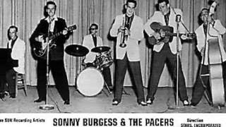 Sonny Burgess ::: Ain&#39;t Got A Thing.