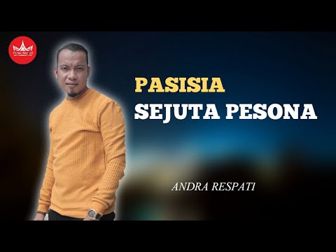 Andra Respati - Pasisia Sejuta Pesona (Official Music Video)