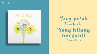 Yang Patah Tumbuh, Yang Hilang Berganti - Banda Neira(Lirik Lagu)