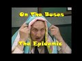 On The Buses - The Epidemic S05E05 - Full Episode - Stan, Blakey, Arthur, Jack, Olive.