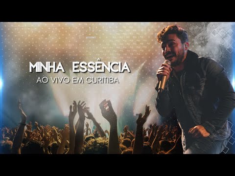 Thiago Brado - Minha Essência (Ao vivo em Curitiba)