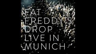 Fat Freddy&#39;s Drop - This room (Live in Munich)