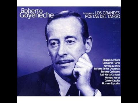 Roberto Goyeneche - Los Grandes Poetas del Tango