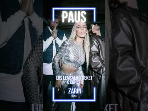 Liis Lemsalu x reket x kohver – PAUS (ZARIN remix)