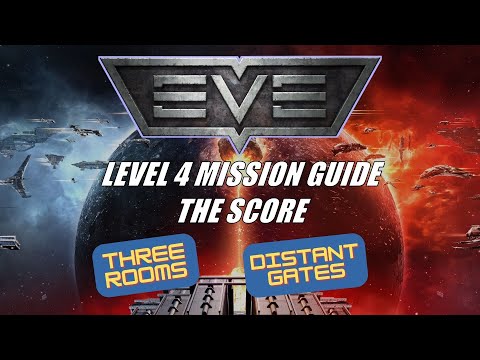 EVE Online: L4 Guide - The Score