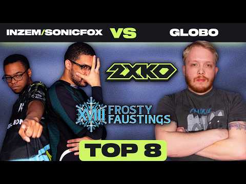 2XKO Major Top 8 - SonicFox / INZEM vs. Globo - Frosty Faustings 2026