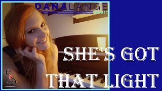 🎤 She&#39;s Got That Light - Orange Blue (with Lyrics) || Cover by Dana Lange