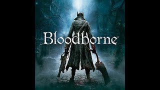 [Bloodborne]新・トマト男爵が行く！ブラッドボーンDLC攻略＃1
