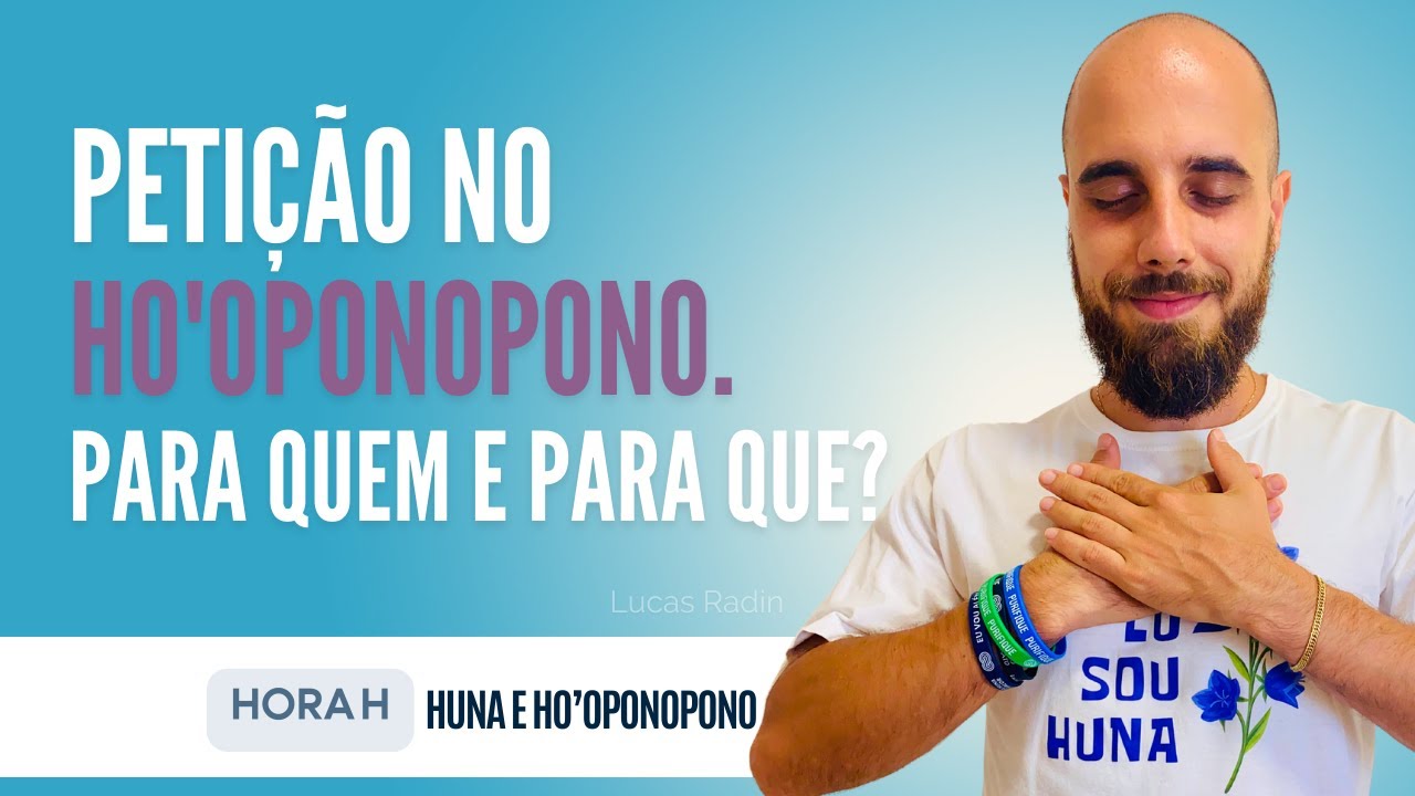 Entenda tudo sobre a petição do Ho'oponopono: Para quem fazer o pedido? Para que eu faço?