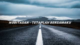 Download lagu Nobitasan - Tetaplah Bersamaku (Lyric Video) mp3