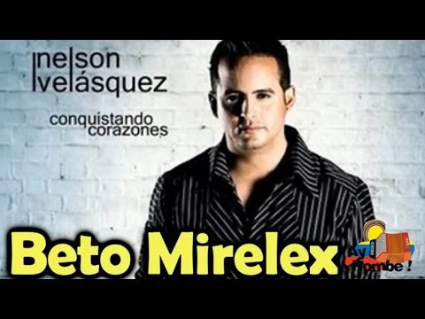 Amame ahora- Nelson Velasquez (Con Letra HD) Ay hombe!!!