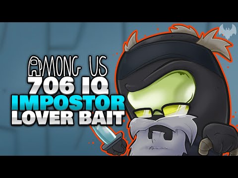 FRECHER BAIT eines 706 IQ RENTNERS 👴 - ♠ Among Us ♠