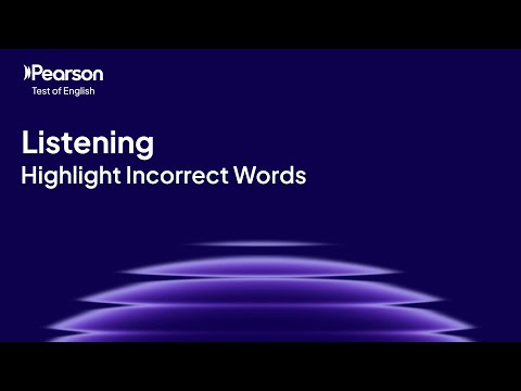PTE Academic | Listening | Highlight Incorrect Words