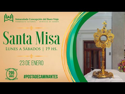 Santa Misa de hoy, Viernes 23 de Enero, en la Catedral de Morón