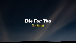 Die For You - The Weeknd [Speed Up] | (Lyrics & Terjemahan)